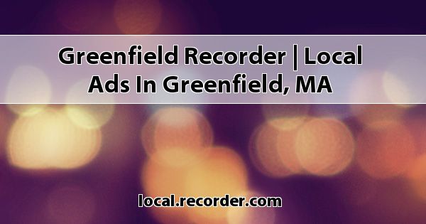 Greenfield Recorder | Local ads in Greenfield, MA